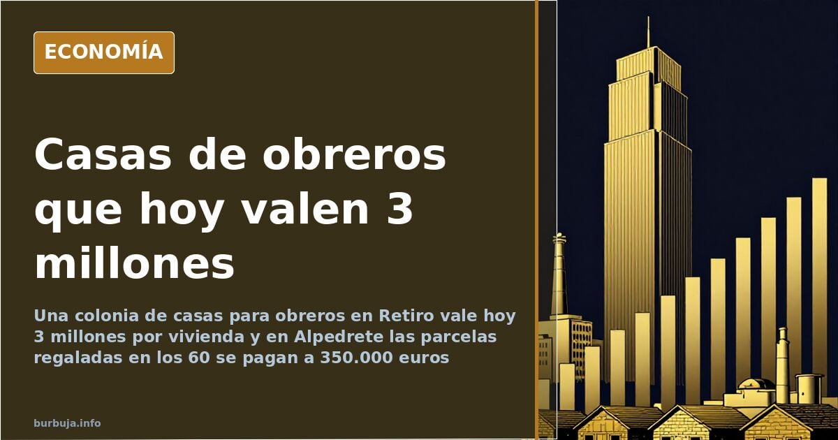 Lo que antes era normal en la clase obrera ahora solo puedes tenerlo si eres millonario